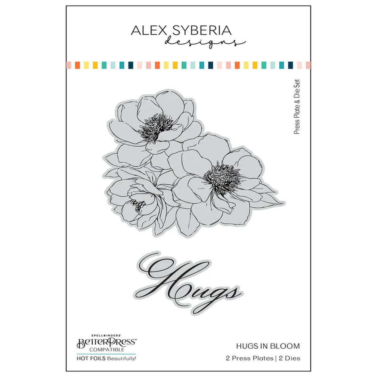 Alex Syberia Designs Hugs in Bloom BetterPress Plate & Die Set